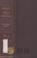 A TREATISE ON THE LAW OF TORTS OR THE WRONGS WHICH ARISE INDEPENDENTLY OF CONTRACT  VOLUME 3  FOURTH（1932 PDF版）