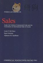 PROBLEMS AND MATERIALS ON SALES UNDER THE UNIFORM COMMERCIAL CODE AND THE CONVENTION INTERNATIONAL S   1993  PDF电子版封面  0870841521   