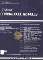 FEDERAL CRIMINAL CODE AND RULES  1993 EDITION   1993  PDF电子版封面  0314122362   