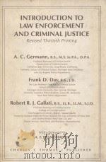 INTRODUCTION TO LAW ENFORCEMENT AND CRIMINAL JUSTICE  REVISED THIRTIETH PRINTING   1985  PDF电子版封面  0398050724  A.C.GERMANN AND THE LATE FRANK 