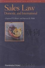 SALES LAW  DOMESTIC AND INTERNATIONAL   1999  PDF电子版封面  1566627419  CLAYTON P.GILLETTE AND STEVEN 