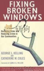 FIXING BROKEN WINDOWS  RESTORING ORDER AND REDUCING CRIME IN OUR COMMUNITIES（1996 PDF版）