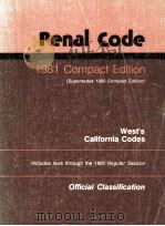 WEST'S CALIFORNIA CODES  COMPACT EDITION 1981  PENAL CODE   1981  PDF电子版封面    OFFICIAL CLASSIFICATION 