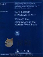 FAIR LABOR STANDARDS ACT  WHITE-COLLAR EXEMPTIONS IN THE MODERN WORK PLACE   1999  PDF电子版封面     