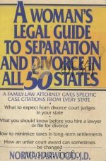 A WOMAN'S LEGAL GUIDE TO SEPARATION AND DIVORCE IN ALL 50 STATES   1985  PDF电子版封面  0684181460  NORMA HARWOOD 