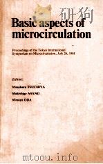 BASIC ASPECTS OF MICROCIRULATION   1982  PDF电子版封面  0444902562   