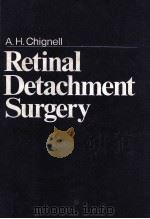 RETINAL EDTACHMENT SURGERY   1980  PDF电子版封面  354009475X  A.H.CHIGNELL 
