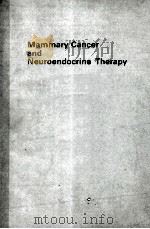 Mammary cancer and neuroendocrine therapy   1974  PDF电子版封面  040726440X  Stoll;Basil A. 