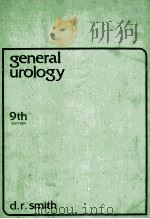 GENERAL UROLOGY 9TH EDITION   1978  PDF电子版封面  0870410911  D.R.SMITH 