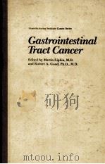 Gastrointestinal tract cancer（1978 PDF版）