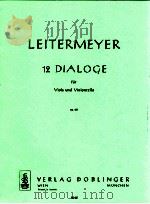 12 Dialoge fur Viola und Violoncello op.60 03467   1977  PDF电子版封面     