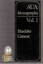 AUA MONOGRAPHS VOL 1 BLADDER CANCER（1982 PDF版）