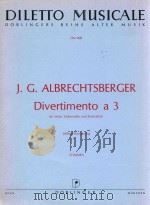 Divertimento a 3 fur Viola Violoncello und KontrabaB Stimmen DM 408   1973  PDF电子版封面     