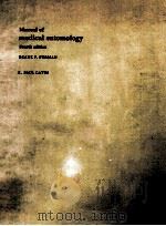 MANUAL OF MEDICAL ENTOMOLOGY FOURTH EDITION   1982  PDF电子版封面  0521299209  DEANE P.FURMAN E.PAUL CATTS 