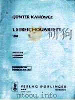 1.Streichquartett 1960 partitur stimmen   1962  PDF电子版封面    Gunter Kahowez 