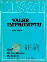 Liszt ferenc Valse impromptu pour piano Z.3868   1966  PDF电子版封面    Liszt Ferenc 