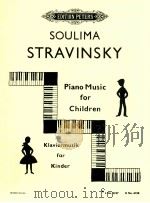 edition peters No.6127 Piano Music for Children Ⅰ   1960  PDF电子版封面    Stravinsky 