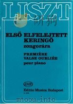 Elso Elfelejtett Keringo premiere valse oubliee zongorára solymos peter Z.1900   1955  PDF电子版封面    Liszt ferenc 