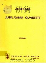 Jubilaums-Quartett stimmen   1962  PDF电子版封面    Alfred Uhl 