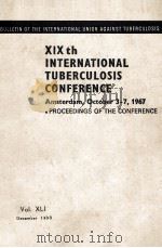XIXTH INTERNATIONAL TUBERCULOSIS CONFERENCE   1967  PDF电子版封面    DR.J.MEIJER 