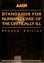 STANDARDS FOR NURSING CARE OF THE CRITICALLY ILL SECOND EDITION（1989 PDF版）