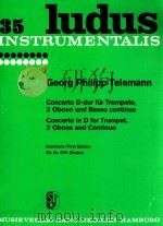 ludus 35 Concerto in D for Trumpet 2 Oboes and continuo first Edition Ed.Nr.398 Grebe   1957  PDF电子版封面     