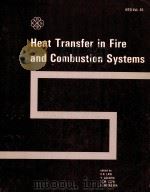 HEAT TRANSFER IN FIRE AND COMBUSTION SYSTEMS（1985 PDF版）