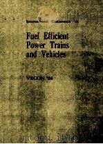 INTERNATIONAL CONFERENCE ON FUEL EFFICIENT POWER TRAINS AND VEHICLES VECON 84（1984 PDF版）