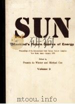 SUN MANKIND'S FUTURE SOURCE OF ENERGY VOLUME 2（1978 PDF版）