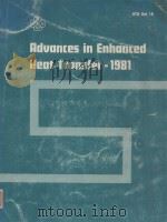 ADVANCES IN ENHANCED HEAT TRANSFER   1981  PDF电子版封面     