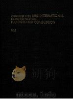 PROCEEDINGS OF THE 1989 INTERNATIONAL CONFERENCE ON FLUIDIZED BED FLUIDIZED BED COMBUSTION VLOUME TW（1989 PDF版）