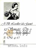 Jean baptistre Loeillet de gant 12 Sonate per flauto e basso continuo Op.3 HeftⅡ No.4-6   1986  PDF电子版封面    Loeillet 