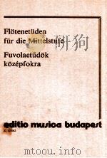 Fl?tenetüden für die Mittelstufe fuvolaetud?k k?zepfokra Z.12 062   1959  PDF电子版封面    Dávid Gyula 