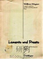 Lamento und Presto fur Flote und Streichquartett Stimmen 06814   1998  PDF电子版封面     