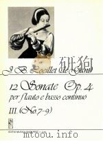 J.-B.Loeillet de gant 12 Sonate op.4 per flauto e basso continuo Ⅲ No.7-9 z12 991   1985  PDF电子版封面    Loeillet 