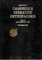 CAMPBELL'S OPERATIVE ORTHOPAEDICS  VOLUME FIVE EIGHTH EDITION（1992 PDF版）