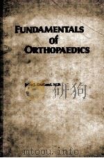 FUNDAMENTALS OF ORTHOPAEDICS  THIRD EDITION   1979  PDF电子版封面  0721640478  JOHN J.GARTLAND 