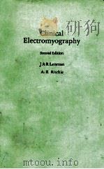 CLINICAL ELECTROMYOGRAPHY  SECOND EDITION   1977  PDF电子版封面  0272793914  J A R LENMAN  A E RITCHIE  PRO 