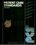 PATIENT CARE STANDARDS  THIRD EDITION   1984  PDF电子版封面  0801651433  SUSAN MARTIN TUCKER  MARY ANNE 