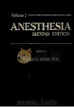 ANESTHESIA  SECOND EDITION  VOLUME 1   1986  PDF电子版封面  0443083282   