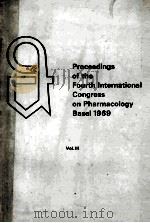 PROCEEDINGS OF THE FOURTH INTERNATIONAL CONGRESS ON PHARMACOLOGY  VOLUME 3  TRIGGER MEETINGS（1970 PDF版）