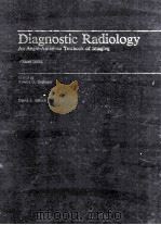 DIAGNOSTIC RADIOLOGY:AN ANGLO-AMERICAN TEXTBOOK OF IMAGING  VOLUME THREE（1986 PDF版）