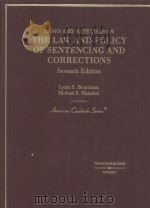 CASES AND MATERIALS ON THE LAW AND POLICY OF SENTENCING AND CORRECTIONS  SEVENTH EDITION（1997 PDF版）