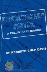 DISCRETIONARY JUSTICE  A PRELIMINARY INQUIRY（1979 PDF版）