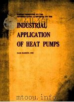 PAPERS PRESENTEN AT THE INTERNATIONAL SYMPOSIUM ON INDUSTRIAL APPLICATION OF HEAT PUMPS     PDF电子版封面     