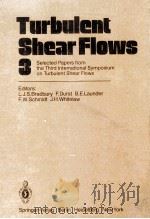 TURBULENT SHEAR FLOWS 3（1982 PDF版）