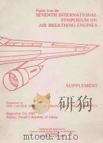 PAPERS FROM THE SEVENTH INTERNATIONAL SYMPOSIUM ON AIR BREATHING ENGINES SUPPLEMENT   1985  PDF电子版封面     