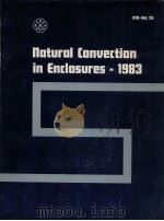NATURAL CONVECTION IN ENCLOSURES-1983   1983  PDF电子版封面     