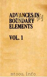 ADVANCES IN BOUNDARY ELEMENTS  VOLUME 1 COMPUTATIONS AND FUNDAMENTSLAS   1989  PDF电子版封面    C.A.BREBBIA AND J.J.CONNOR 