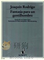 Fantasia para un gentilhombre Inspirada en Gaspar Sanz  Reduction for flute and piano/Klavierauszug   1984  PDF电子版封面  2200110719  james galway 